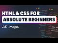 HTML & CSS for Absolute Beginners: Images