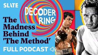 The Madness Behind ‘The Method’ | Decoder Ring
