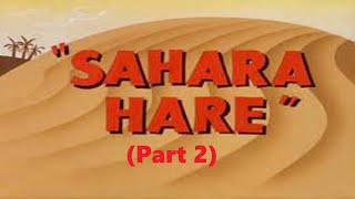 Sahara Hare (Part 2) | Looney Tunes | MysteriToonz