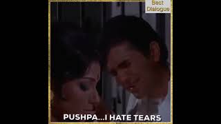 Rajesh Khanna|Best Dialogue|Pushpa I hate tears|Amarprem#shorts