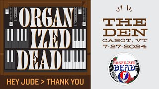 13 Hey Jude » Thank You - Organized Dead - The Den July 27 2024