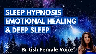 Sleep Hypnosis for Emotional Healing & Deep Sleep (Female Voice Guided Sleep Meditation)