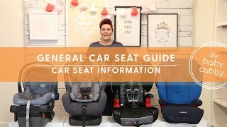 General Car Seat Guide | Which Car Seat Do I Use Next?