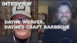 BBQ Interview - Dayne Weaver - Dayne's Craft Barbecue - Fort Worth, Texas