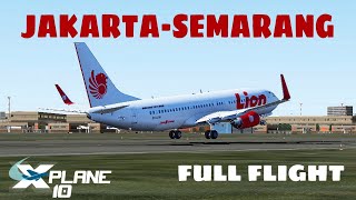 [JAKARTA TO SEMARANG] X-PLANE 10 MOBILE INDONESIA |FULL FLIGHT| B737-800NG