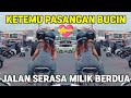 KETEMU PASANGAN BUCIN DI JALAN SERASA MILIK BERDUA