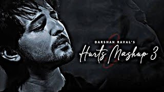 Hurts Mashup 3 2021 | Darshan Raval | Heartbreak Chillout Mix | Darshan Raval mashup | SRM Beatz