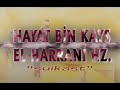 Hayat Bin Kays El Harrani Hazretleri - Suikast