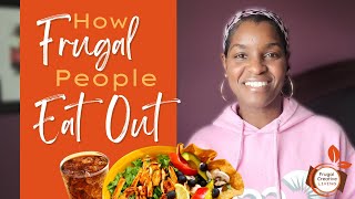 How Frugal People Eat Out! | 4 Money-Saving Restaurant Tips