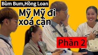 Phần 2-Hồng Loan, Bùm Bum đưa Mỹ đi Xoá Cận