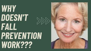 Why doesn't FALL PREVENTION work?