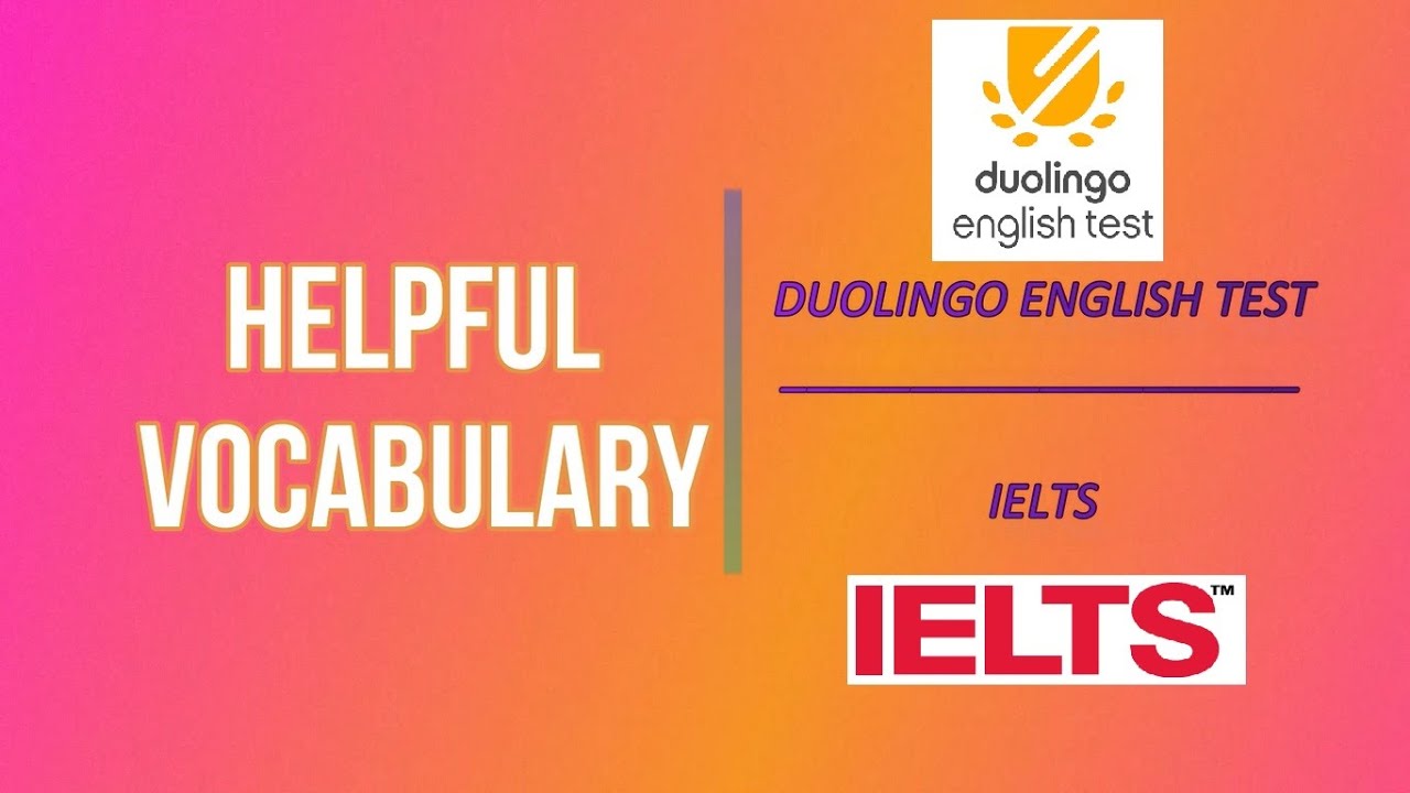 DUOLINGO ENGLISH TEST | IELTS | HELPFUL VOCABULARY - YouTube