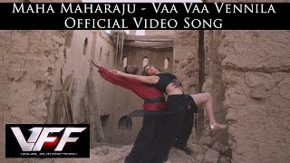 Maha Maharaju - Vaa Vaa Vennila Official Video Song  | Vishal, Hansika | Sundar C | Hip Hop Tamizha
