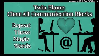 Twin Flame Meditation [w/ Energy Healing] Clear All Communication Blocks 💙🔥💙🔥