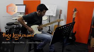 Alabadle - Marcos Witt I Hugo Leguizamón I Guitarra Eléctrica - Cover