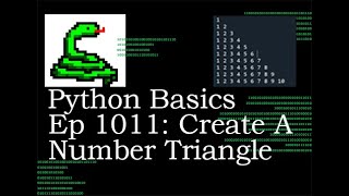 Python Basics Tutorial Create a Number Triangle || A Remake Requested Video