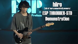 ESP Guitars: ESP THROBBER-STD Demonstration feat.hiiro