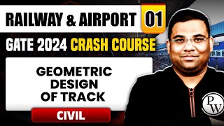 Railway & Airport 01 | Geometric Design of Track | Civil Engineering | GATE 2025 Crash Course