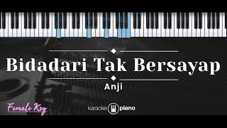 Bidadari Tak Bersayap – Anji (KARAOKE PIANO - FEMALE KEY)