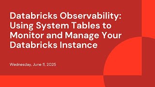 Databricks Observability: Using System Tables to Monitor and Manage Your Databricks Instance