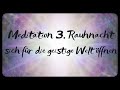 rauhnächte meditation 3. rauhnacht sich für die geistige welt öffnen