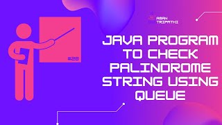 java program to check palindrome string using Queue