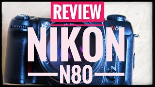 Nikon N80 Review