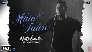 NOTEBOOK: Main Taare Video | Salman Khan | Pranutan Bahl | Zaheer Iqbal | Vishal M | Manoj M