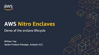 AWS Nitro Enclaves - Getting Started Video