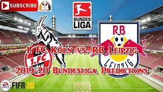 1. FC Köln vs. RB Leipzig | 2019-20 German Bundesliga | Predictions FIFA 20