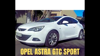 Opel Astra GTC sport 2012 (For Sale) Car Review ||South African YouTuber