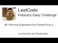 Daily Leetcode #677: Feb 06, 2022 - 80. Remove Duplicates from Sorted Array II