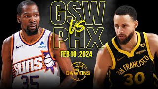 Golden State Warriors vs Phoenix Suns Full Game Highlights | February 10, | 2024 FreeDawkins