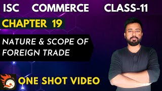 NATURE AND SCOPE OF FOREIGN TRADE - [ISC Commerce]- Class 11