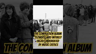 The compilation album 'Flowers' was initially highly underrated by music critics #fec #fyp