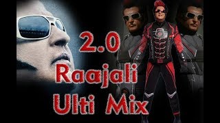 2.0 Raajali Song - Ulti Mix