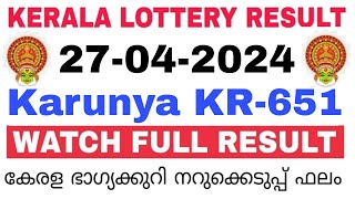 Kerala Lottery Result Today | Kerala Lottery Result Karunya KR-651 3PM 27-04-2024  bhagyakuri