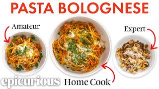 4 Levels of Pasta Bolognese: Amateur to Food Scientist | Epicurious