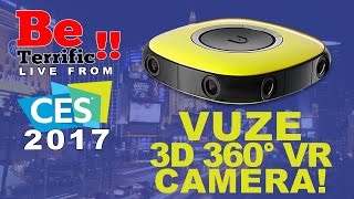 VUZE 3D 360° VR Camera at CES 2017 on BeTerrific!!