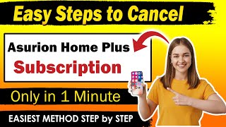 How To Cancel Asurion Home Plus Subscription in 2024 | cancel asurion home plus online