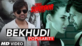 BEKHUDI Video Song Popularity | TERAA SURROOR | Himesh Reshammiya | T-Series