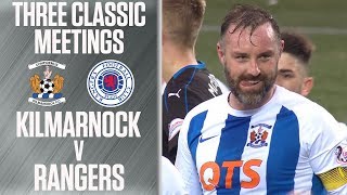 Late Drama Between Kilmarnock and Rangers! | Three Classic Meetings