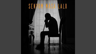 Senyum Masa Lalu