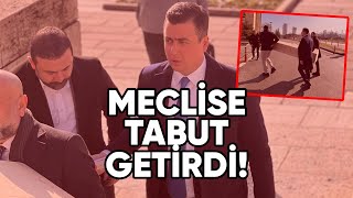 OSMAN GÖKÇEK MECLİSE TABUT GETİRDİ! \