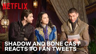 SHADOW AND BONE Cast React to Fan Tweets | Netflix Geeked
