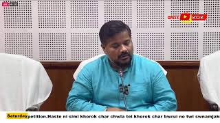 KOK KHORANG LIVE || MINISTER SUSHANTA CHOWDHURY PRESS MEET