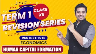 Class 12 : Revision Series : Economics | Human Capital Formation