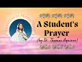 🙏 Prayer of the Day: A Student's Prayer (by St. Thomas Aquinas) 🙏  #prayeroftheday