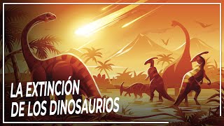 El increíble descenso al infierno - El apocalipsis de la extinción de los dinosaurios - DOCUMENTAL