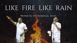 LIKE FIRE LIKE RAIN || THEOPHILUS SUNDAY || PROPHETIC WARFARE INSTRUMENTAL MUSIC